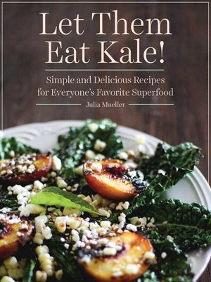 cover image of Let Them Eat Kale!
